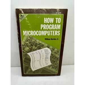 How To Program Microcomputers William Barden Jr. 1977 First Edition PB